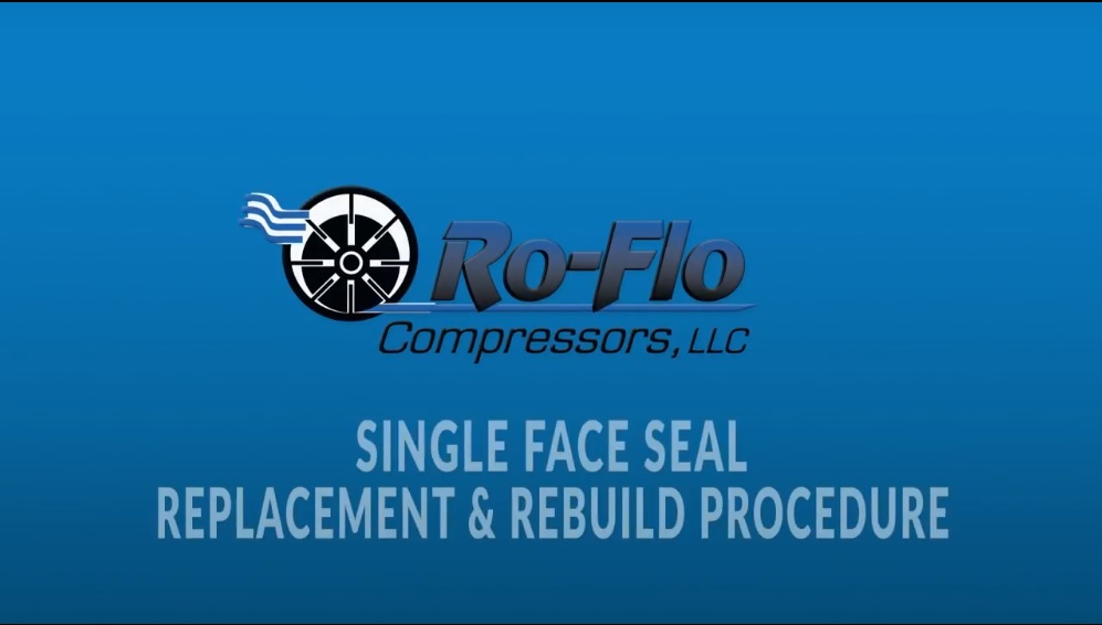 Ro-Flo Compressors Maintenance - Single Face Mechanical Sea